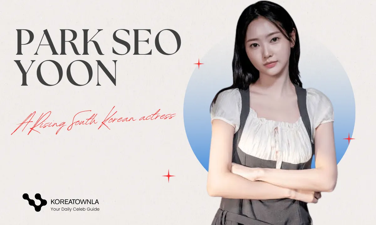 Park Seo Yoon Age, Early Life, Family, Career, Net Worth, & More