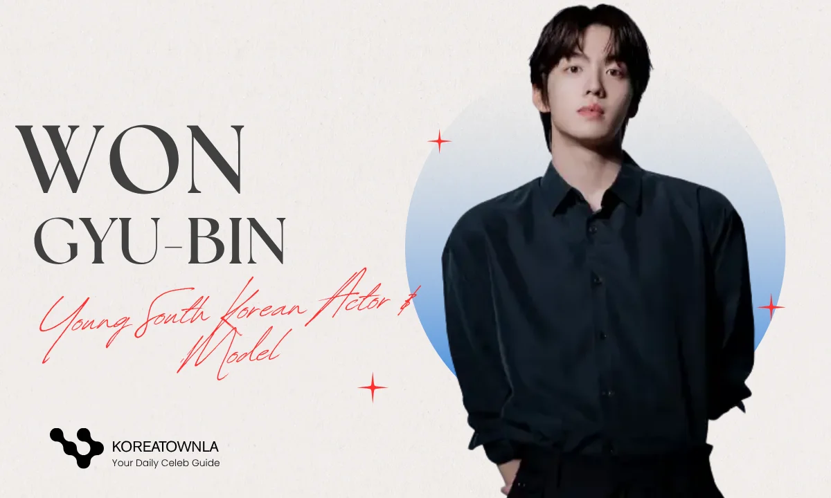 Won Gyu-bin Biography – Young South Korean Actor & Model